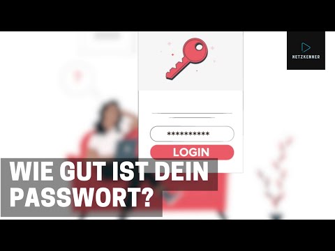 So sehen gute Passwörter aus: Mach den Test - wie gut ist Dein Passwort? | Netzkenner Jörg Schieb