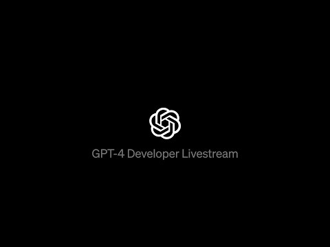 GPT-4 Developer Livestream