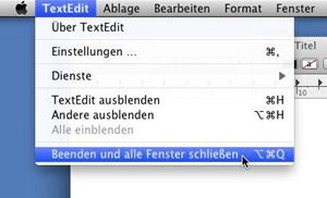 Hauptmenü von TextEdit: Beenden und alle Fenster schließen