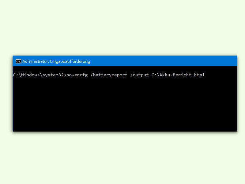 Windows 10: Akku-Report erstellen und auswerten